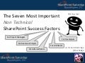 The Seven Most Important (Non Technical) Factors for Sharepoint Success