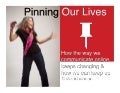 Pinning Our Lives: Pinterest and Beyond
