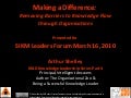 Removing Barriers to Knowledge Flow