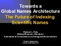 Sherborn: Pyle -  Towards a Global Names Architecture: The future of indexing scientific names