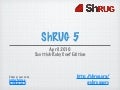 ShRUG 5  - Scottish Ruby Conf edition