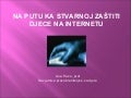 Na putu ka stvarnoj zaštiti djece na internetu