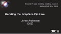 Bending the Graphics Pipeline