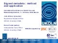 Signed metadata : method and application