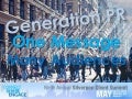 Generation PR:  One Message, Many Audiences  - Silverpop 2011 Client Summit