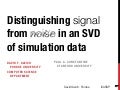 Distinguishing the signal from noise in an SVD of simulation data