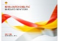 Royal Dutch Shell plc CFO Simon Henry - Barclays conference in New York, September 5, 2012