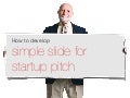 Simple slide for startup pitch