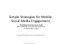 Simple Strategies for Mobile Social Media Engagement