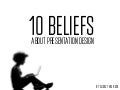 10 Beliefs Presentation Design