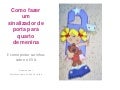 Sinalizador de porta em eva para o quarto das meninas