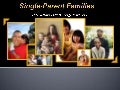 Single Parent Families