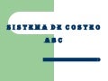 Sistema De Costos Abc