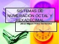 Sistemas De NumeracióN Octal Y Hexadecimal