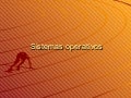 Sistemas operativos1