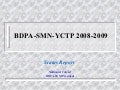 2002-2009 SITES Overview (BDPA Southern Minnesota)