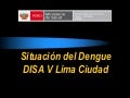 Situación del Dengue Lima Ciudad
