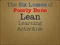 Lean Learning Activities: The Six Losses