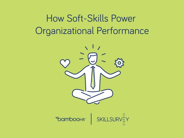 7 Ways Soft-Skills Power Organizati...
