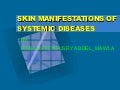 Skin Manifestations Of Systemic Diseases