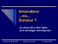 Innovateur ou suiveur : la place du libre dans une stratégie d'entreprise