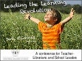 Leading the Learning Revolution