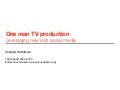One man TV production and new media