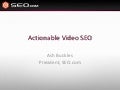 Actionable Video SEO for Marketers