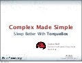 Complex Made Simple: Sleep Better With TorqueBox