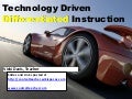 Technology Driven Differentiated Instruction
