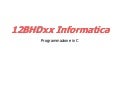 Programmazione in C (corso 12BHD Informatica)