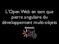 ￼L&rsquo;Open Web en tant que pierre angulaire du développement multi-objets