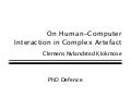 Human-Computer Interaction in Complex Artefact Ecologies