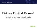 Defusing Digital Drama with Andrea Weckerle