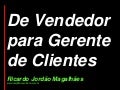 De Vendedor Para Gerente De Clientes