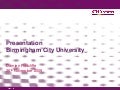 Slides for BCU Presentation, Nov 2009.