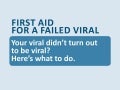 First aid for a failed viral 