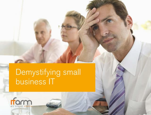 Demystifying Small Business IT