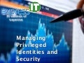 Managing Privileged Identities and Security