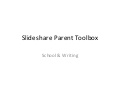Parent Toolbox Wrapup: School & Writing