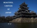 Beautiful Castles of Japan (YouTube) HD