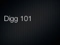 Digg 101