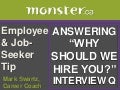 Answer "Why Should We Hire You?"