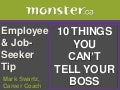 Don't Tell Your Boss!