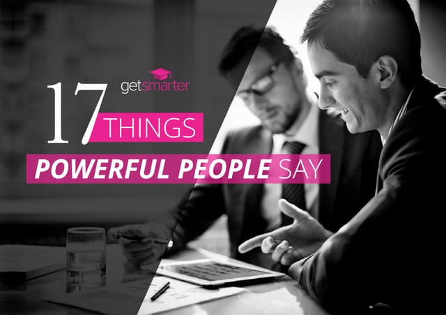 17 Things Powerful People Say
