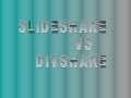 Slideshare vs divshare