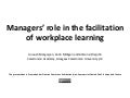 Managers&rsquo; roles in the facilitation of workplace learning