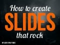 Slides That Rock