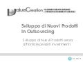 Sviluppo Nuovi Prodotti in Outsourcing 