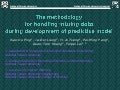 The methodology for handling missing data during development of predictive model